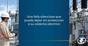 Una falla silenciosa que puede dejar sin protección a su sistema eléctrico